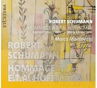 Marco Mantovani - Schumann: Hommage to E.T.A Hoffmann (Fantasiestucke, Op. 12 & Kreisleriana, Op. 16)