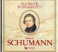 Robert Schumann - Robert Schumann - Klassische Kostbarkeiten - Das Beste Reader's Digest - KKL 21592067