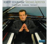 Robert Schumann Robert Schumann: Kreisleriana/Arabeske/Carnaval (CD) Album
