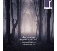 Robert Schumann Robert Schumann: Songs of Love and Death (CD) Album