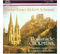 ROBERT SCHUMANN Romantic Choir Music (CD)