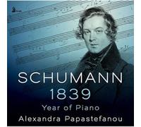 Robert Schumann Schumann: 1839 - Year of Piano (CD) Album