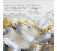 Robert Schumann Schumann/Amberg/Juon/Francaix: Märchenerzählungen (CD) Album