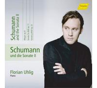 Robert Schumann Schumann and the Sonata II (CD) Album