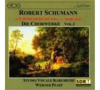 Robert Schumann Schumann: Complete Choral Works (CD) Album