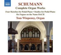 Robert Schumann Schumann: Complete Organ Works: Four Sketches for Pedal Pia (CD)