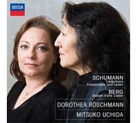 Mitsuko Uchida Dorothea Rschmann - Schumann: Liederkreis; Frauenliebe und Leben; Berg: Sieben frhe Lieder