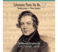 Schumann, R. - Piano Trio No. 2/Kinderszenen/Piano Quartet