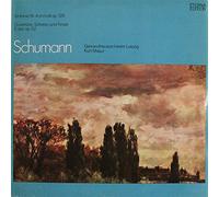 Robert Schumann - Sinfonie Nr. 4 D-moll Op. 120 / Ouvertüre, Scherzo Und Finale E-dur Op. 52