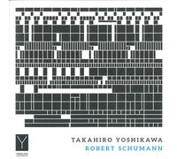 Robert Schumann Takahiro Yoshikawa: Robert Schumann: Fantasiestücke, Op. 12 (CD)