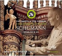 Robert Schumann The Roots & the Flower: Counterpoint in Bloom: Schumann: Op (CD)