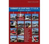 Robert Schwandl The Subways and Light Rail in the USA 2 (Tascabile)