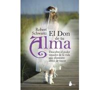 Robert Schwartz Don de Tu Alma, El (Tascabile)