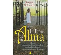 Robert Schwartz Schwartz Robert Plan de Tu Alma, El (Tascabile)