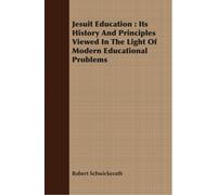 Robert Schwickerath Jesuit Education (Tascabile)