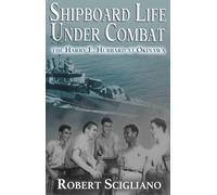 Robert Scigliano Shipboard Life Under Combat (Copertina rigida)