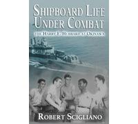 Robert Scigliano Shipboard Life Under Combat (Tascabile)