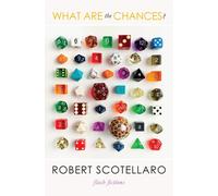 Robert Scotellaro What Are the Chances? (Tascabile)