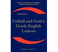 Robert Scott H. G. Liddell Liddell and Scott's Greek-English Lexicon (Tascabile)