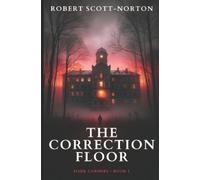Robert Scott-Norton The Correction Floor (Tascabile) Dark Corners