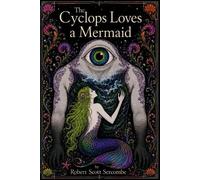 Robert Scott Sercombe The Cyclops Loves a Mermaid (Tascabile)