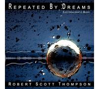 Robert Scott Thompson - Repeated by Dreams
