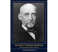 Robert Seager Alfred Thayer Mahan (Tascabile)