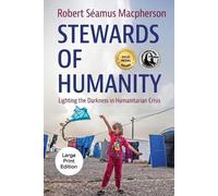 Robert Séamus MacPherson Stewards of Humanity (Tascabile)