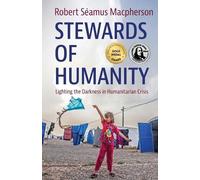 Robert Seamus MacPherson Stewards of Humanity (Tascabile)