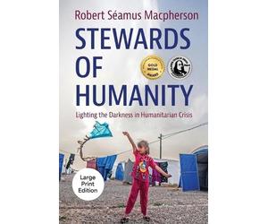 Robert Séamus MacPherson Stewards of Humanity (Tascabile)