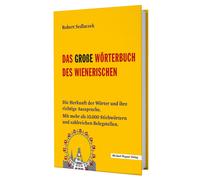 Robert Sedlacze Das große Wörterbuch des Wienerischen: Die He (Copertina rigida)