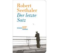 Robert Seethale Der letzte Satz: Roman „Ein Geschenk von Lekt (Copertina rigida)