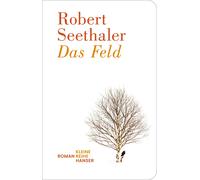 Robert Seethaler Das Feld (Kleine Reihe Hanser) (Copertina rigida)