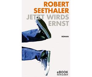 Robert Seethaler Jetzt wirds ernst: Roman (Tascabile)