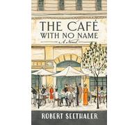 Robert Seethaler The Café with No Name (Copertina rigida)