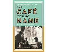 Robert Seethaler The Café with No Name (Copertina rigida)