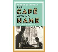 Robert Seethaler The Café with No Name (Copertina rigida)