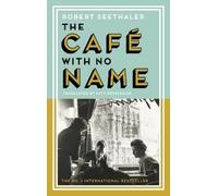 Robert Seethaler The Café with No Name (Tascabile)