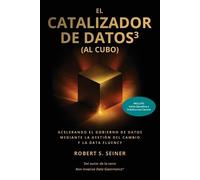 Robert Seiner El Catalizador de Datost3 (al Cubo) (Tascabile)