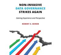 Robert Seiner Non-Invasive Data Governance Strikes Again (Copertina rigida)