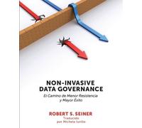 Robert Seiner Non-Invasive Data Governance (Tascabile)