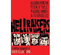 Sellers, R: Hellraisers by Robert Sellers