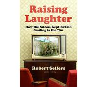 Robert Sellers Raising Laughter (Tascabile)