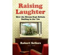 Robert Sellers Raising Laughter (Tascabile)
