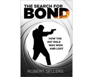 Robert Sellers The Search for Bond (Copertina rigida)