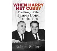 Robert Sellers When Harry Met Cubby (Tascabile)