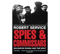 Robert Service Spies and Commissars (Tascabile)