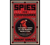 Robert Service Spies and Commissars (Tascabile)