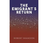 Robert Shandon The Emigrant's Return (Tascabile)