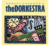 Robert Shannon & Dorkestra - Sideways South (UK Import)